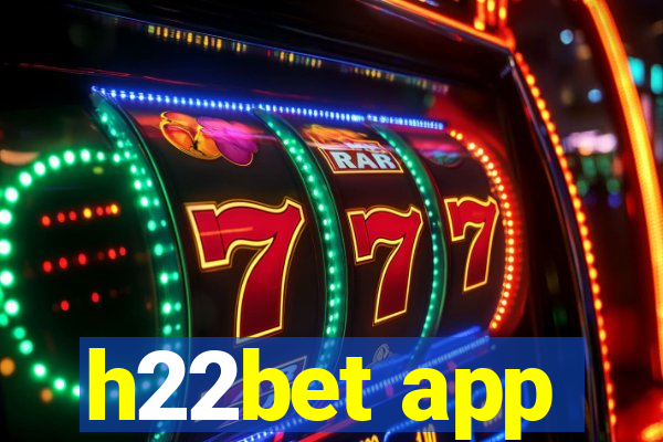 h22bet app